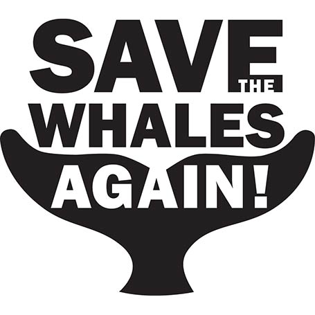 Save the Whales, Again